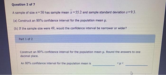 Solved Question 2 of 7 A sample of size n= 50 has sample | Chegg.com