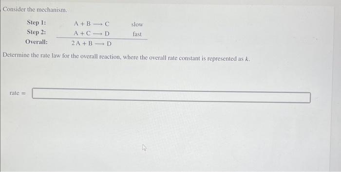 Solved Consider the mechanism. Step 1: Step 2: Overall: | Chegg.com