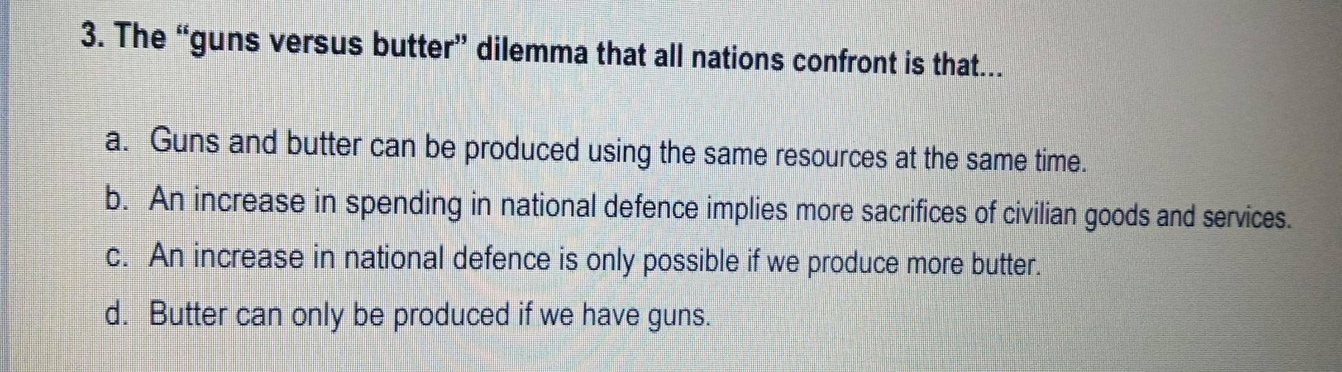 solved-3-the-guns-versus-butter-dilemma-that-all-nations-chegg
