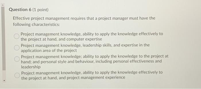 Solved Question 6 (1 point) Effective project management | Chegg.com