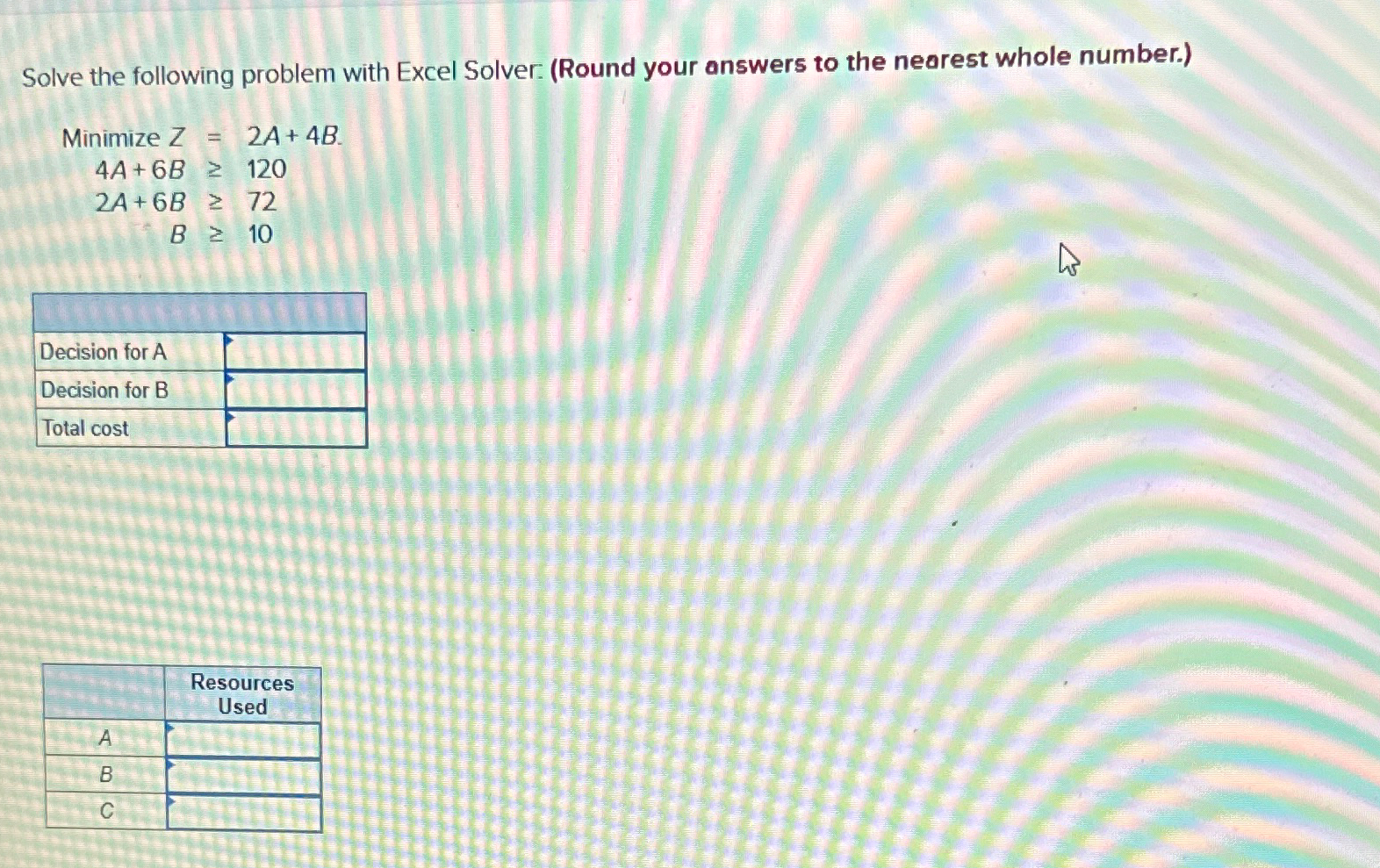 Solved Solve the following problem with Excel Solver: (Round | Chegg.com