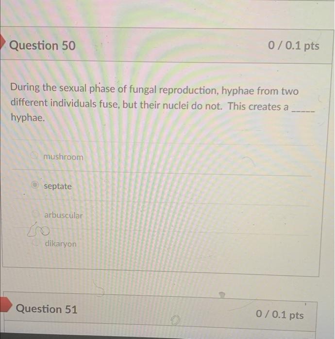 Solved 0/0.1 Pts Question 50 During The Sexual Phase Of | Chegg.com