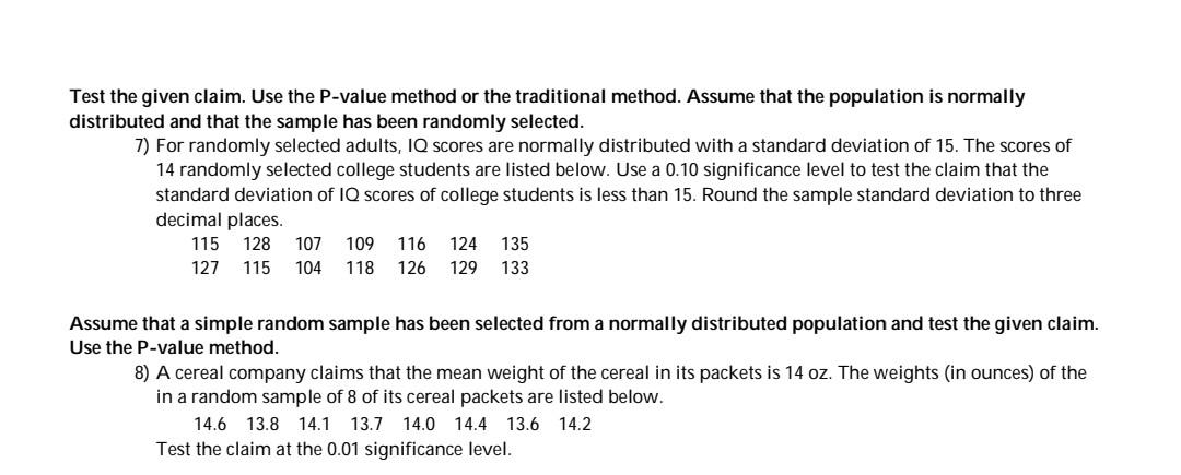 Solved Test The Given Claim Use The P Value Method Or The Chegg Solved Test The Given Claim Use The P Value Method Or The Chegg
