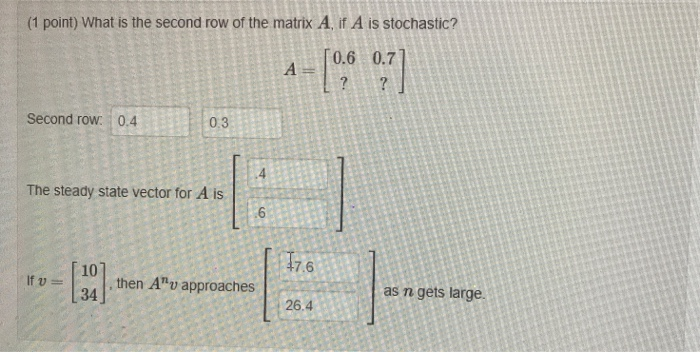 Solved 1 point What is the second row of the matrix A if