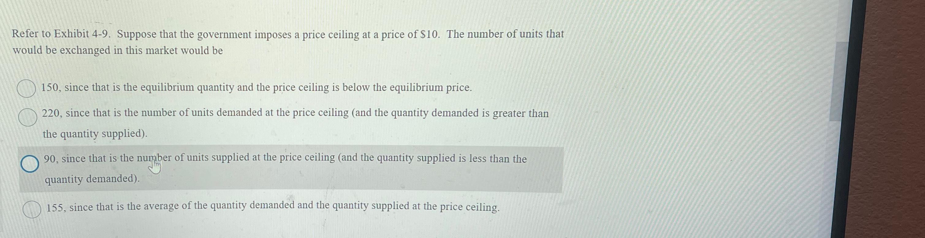 Solved Refer to Exhibit 4-9. ﻿Suppose that the government | Chegg.com