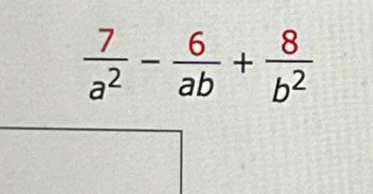 Solved 7a2-6ab+8b2 | Chegg.com