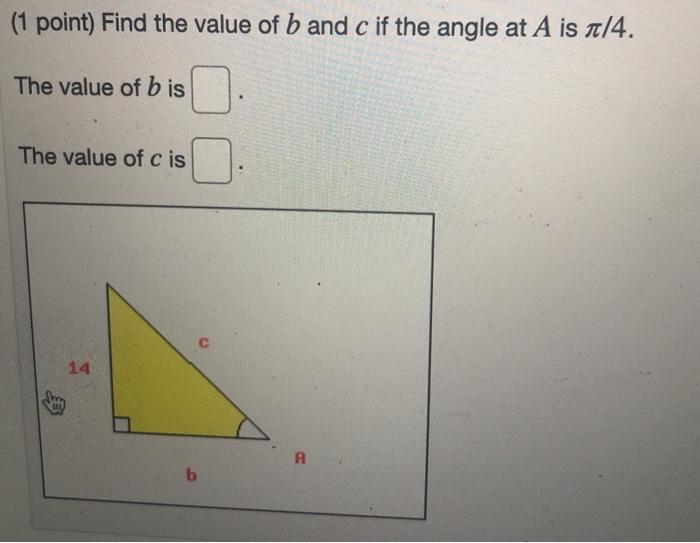 Solved (1 point) Find the value of b and c if the angle at A | Chegg.com
