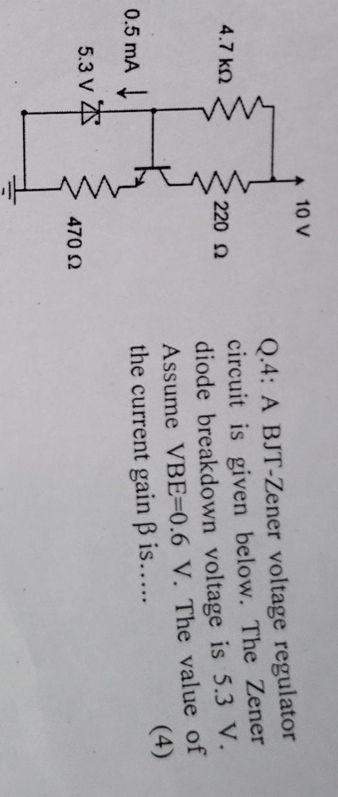 Solved Q.4: A BJT-Zener voltage regulator circuit is given | Chegg.com