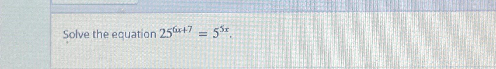 solved-solve-the-equation-256x-7-55x-chegg