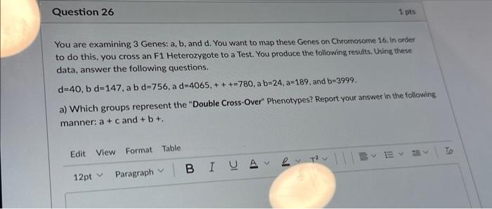 Solved You Are Examining 3 Genes: A, B, And D. You Want To | Chegg.com