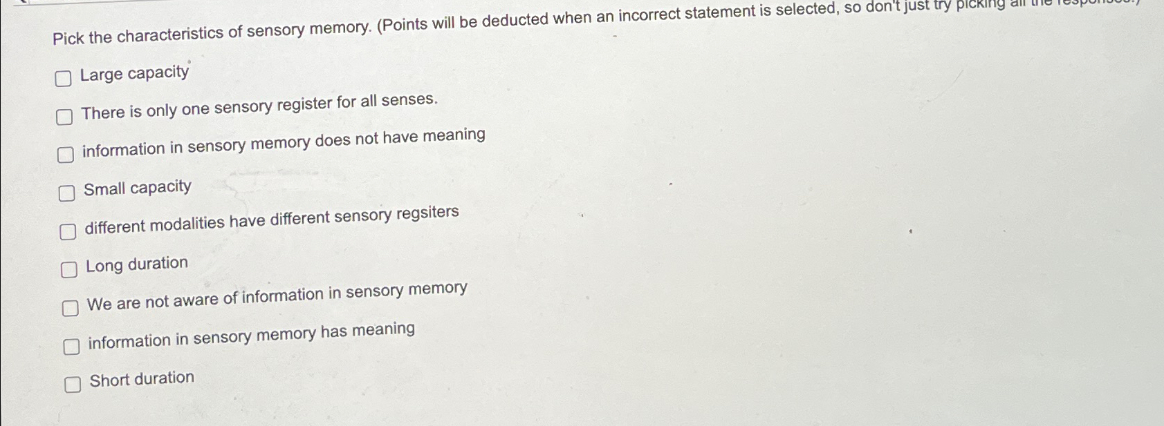Solved Pick the characteristics of sensory memory. (Points | Chegg.com
