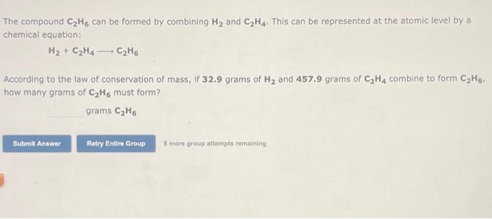 Solved The compound C2H6 can be formed by combining H2 and Chegg