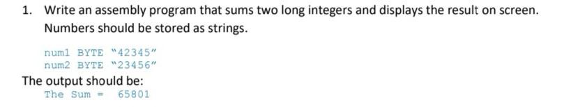 Solved 1. Write an assembly program that sums two long | Chegg.com