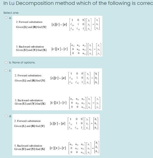 Solved In Lu Decomposition method which of the following is | Chegg.com