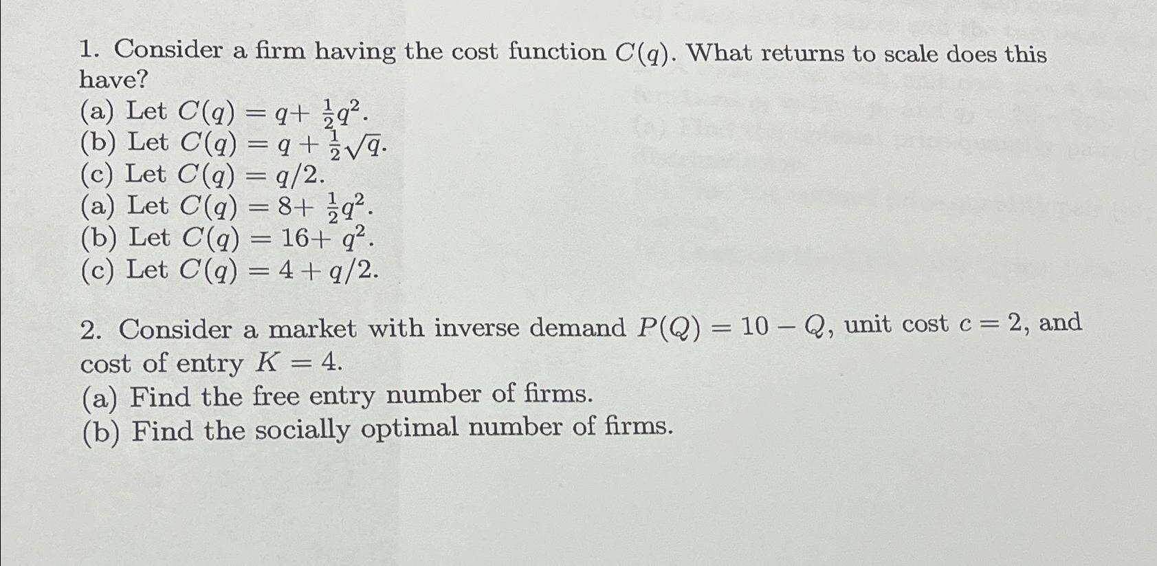Solved Consider a firm having the cost function C(q). ﻿What 