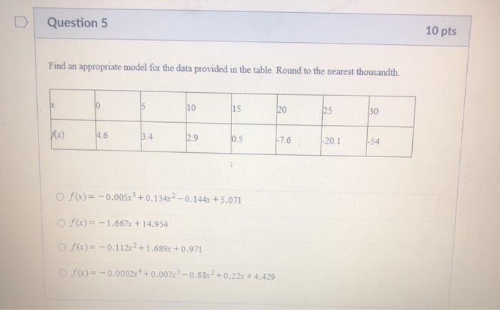 Solved Question 5 10 pts Find an appropriate model for the | Chegg.com