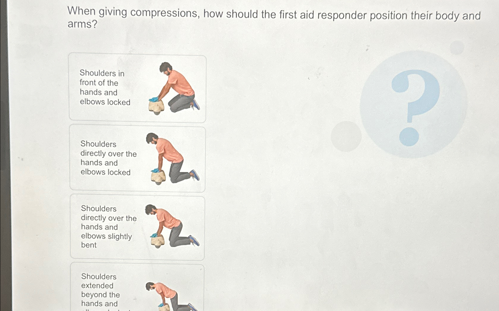 Solved When giving compressions, how should the first aid | Chegg.com