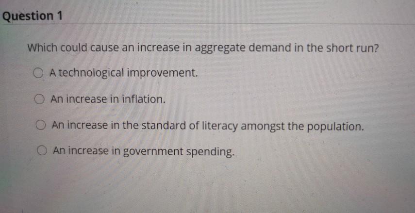 Solved Question 1 Which could cause an increase in aggregate | Chegg.com