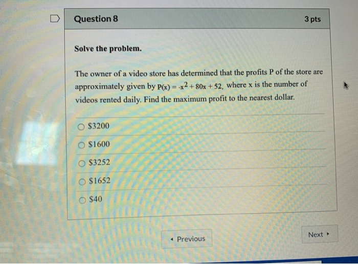 Solved Question 8 3 pts Solve the problem. The owner of a