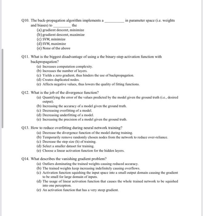 Solved Q10. The back-propagation algorithm implements a in | Chegg.com