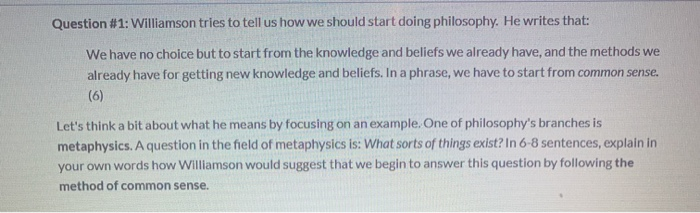 Solved Question #1: Williamson tries to tell us how we | Chegg.com