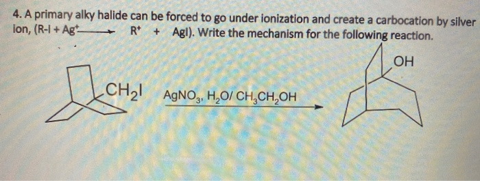 Solved 4. A primary alky halide can be forced to go under Chegg