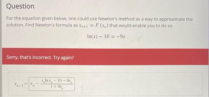 Solved For the equation given below, one could use Newton's | Chegg.com
