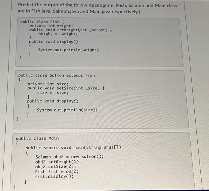 Solved Predict the output of the following program. (Fish, | Chegg.com
