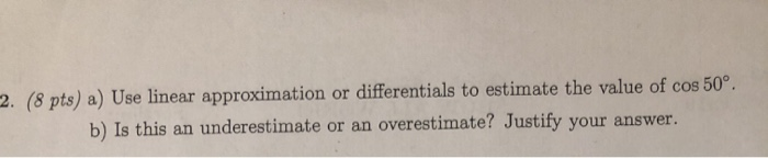 solved-2-8-pts-a-use-linear-approximation-or-chegg