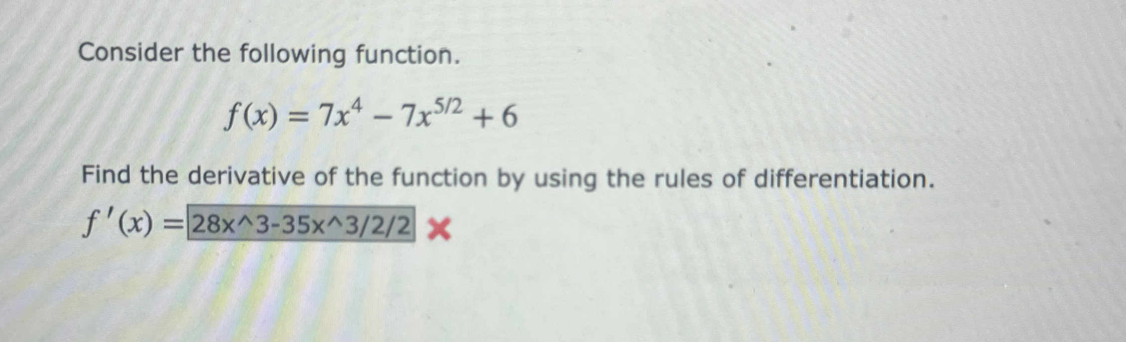 Solved Consider The Following Function F X 7x4 7x52 6find