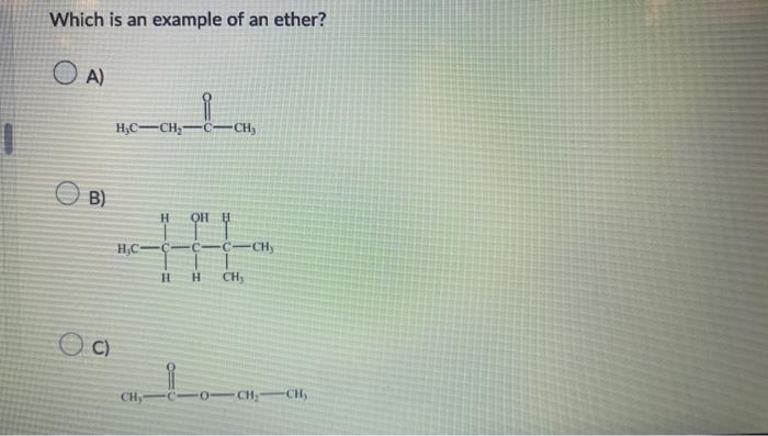 Solved Which Is An Example Of An Ether? A) B) C) C) D) E) | Chegg.com