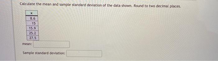 Solved Calculate the mean and sample standard deviation of | Chegg.com