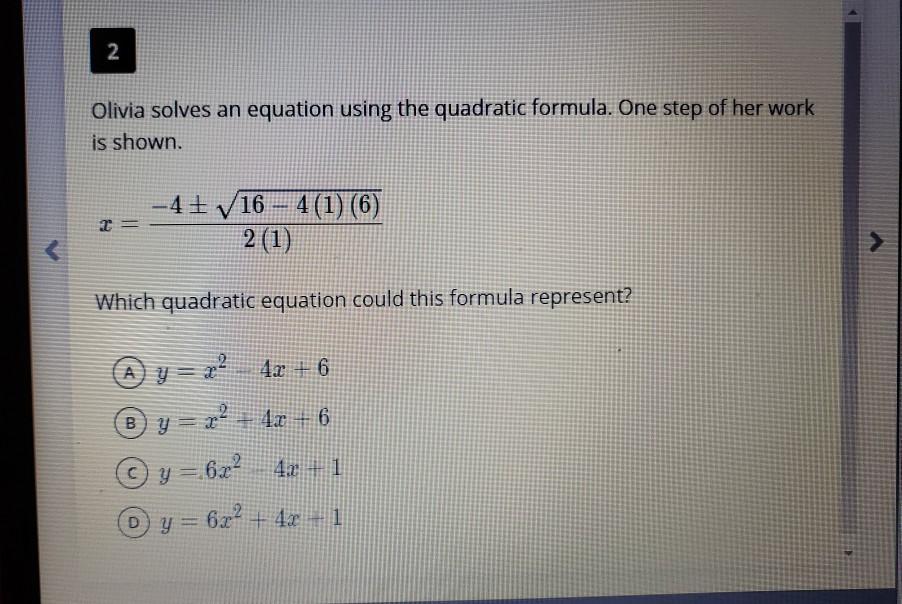 Solved 2 Olivia Solves An Equation Using The Quadratic Chegg Com