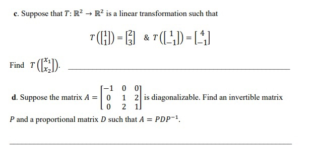 Solved c. Suppose that T: R2 + R2 is a linear transformation | Chegg.com