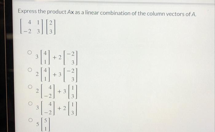 Solved Determine Whether B Is In The Column Space Of A, And | Chegg.com