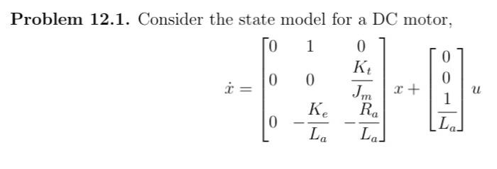 Solved Problem 12.1. Consider the state model for a DC | Chegg.com