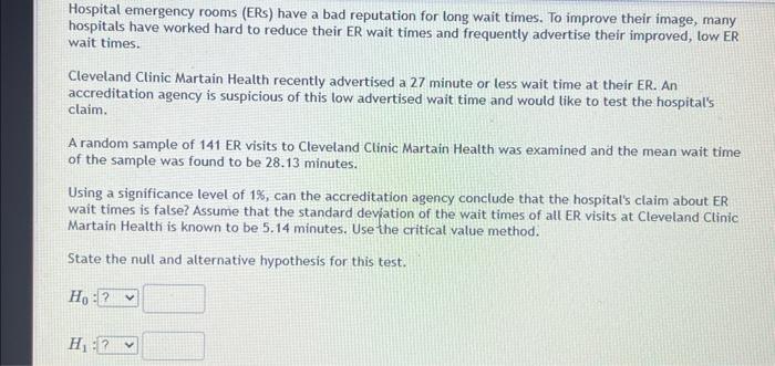 Solved Hospital emergency rooms (ERs) have a bad reputation | Chegg.com