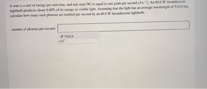 Solved A Watt Is A Unit Of Energy Per Unit Time And One Chegg Com