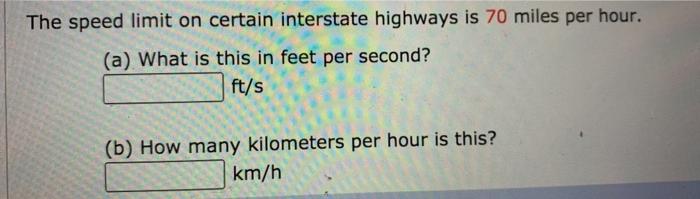 Solved The speed limit on certain interstate highways is 70