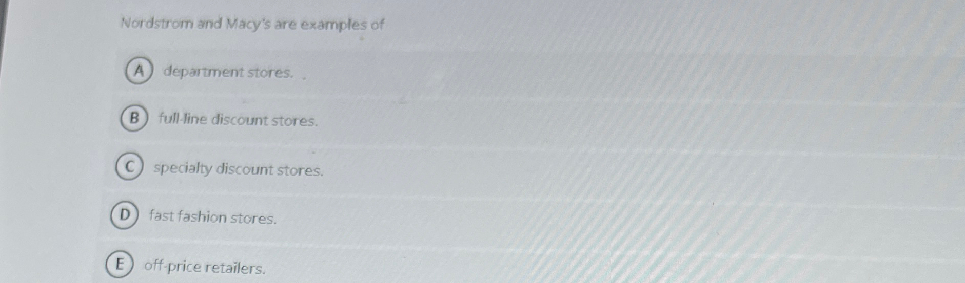 Solved Nordstrom and Macy's are examples ofdepartment