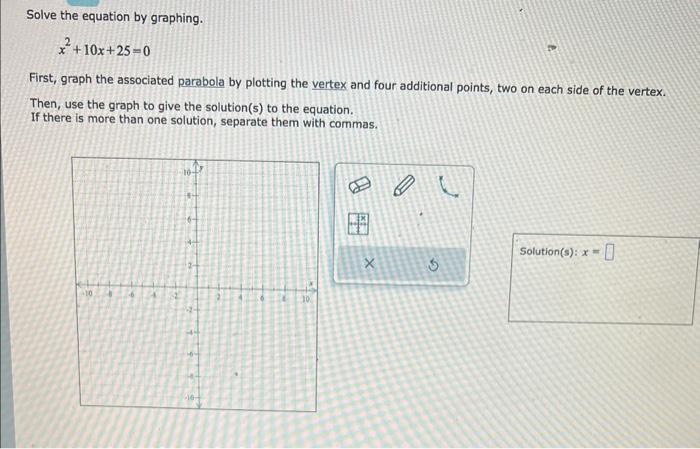 solved-solve-the-equation-by-graphing-x2-10x-25-0-first-chegg