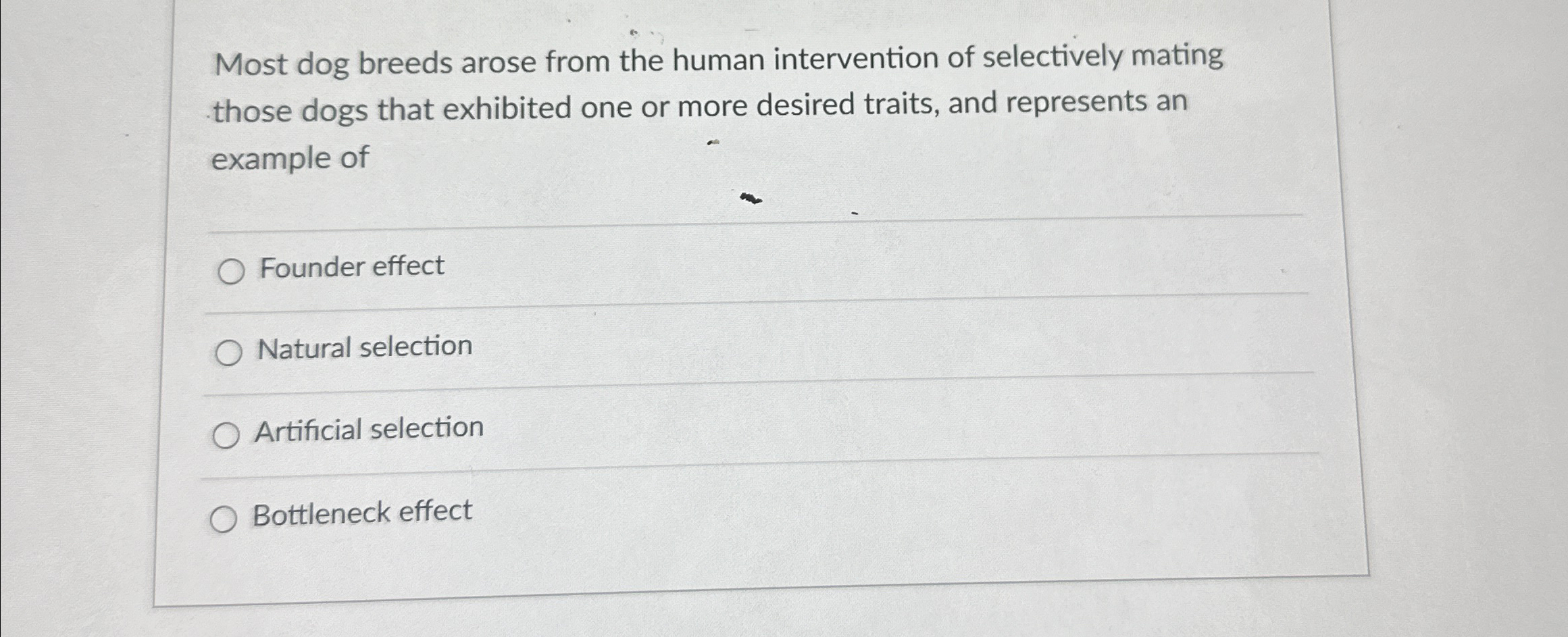 Solved Most dog breeds arose from the human intervention of | Chegg.com