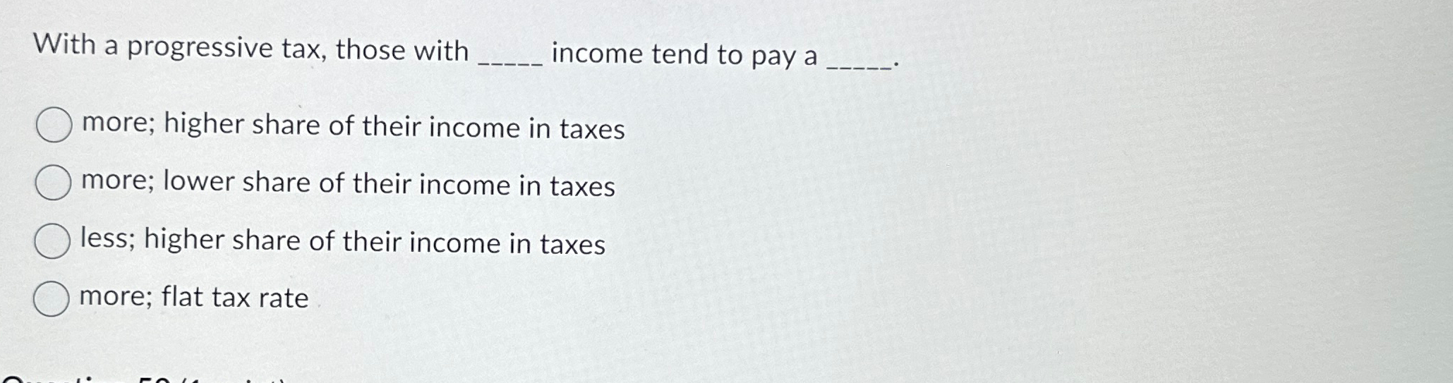 Solved With a progressive tax, those with q, ﻿income tend to | Chegg.com