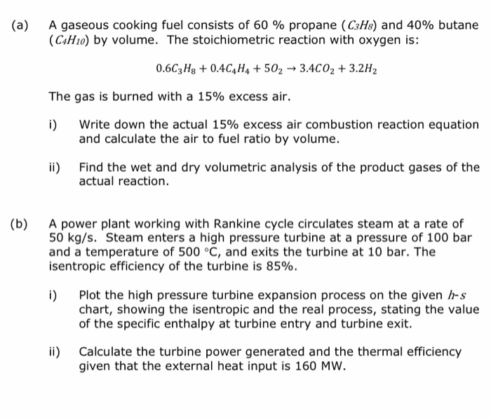 Solved (a) A gaseous cooking fuel consists of 60 propane