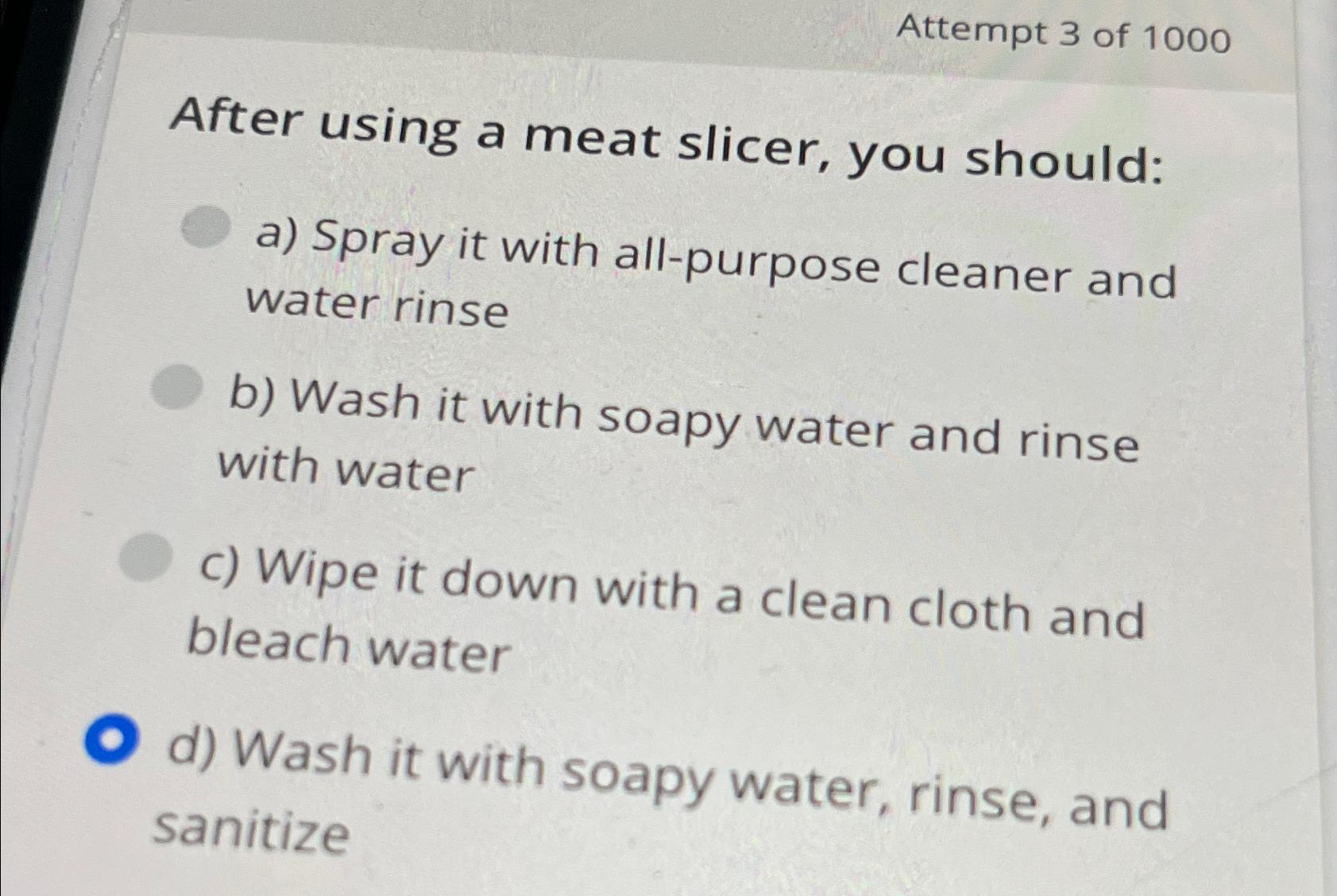 Solved Attempt 3 ﻿of 1000After using a meat slicer, you | Chegg.com