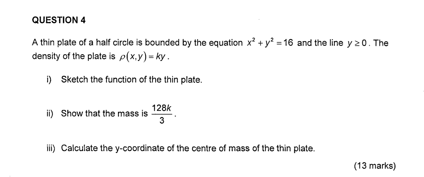 Question 4a Thin Plate Of A Half Circle Is Bounded By 