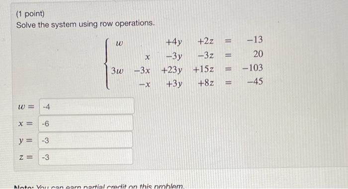 Solved (1 point) Solve the system using row operations. | Chegg.com