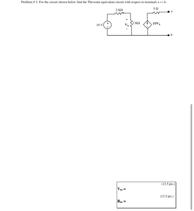 Solved Problem #3: For the circuit shown below find the | Chegg.com