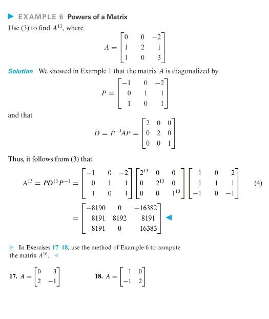 Solved EXAMPLE 6 Powers of a Matrix Use (3) to find A13, | Chegg.com