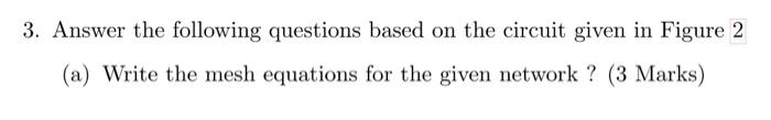 Solved 3. Answer The Following Questions Based On The | Chegg.com